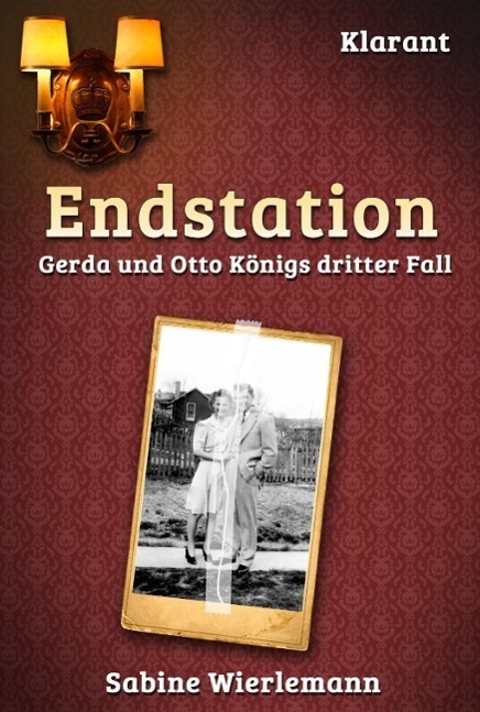Cover: 9783955731977 | Endstation | Gerda und Otto Königs dritter Fall - Kriminalroman | Buch