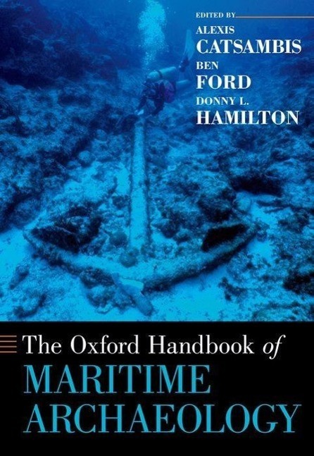 Cover: 9780199336005 | The Oxford Handbook of Maritime Archaeology | Alexis Catsambis (u. a.)