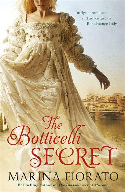 Cover: 9781848547988 | The Botticelli Secret | Marina Fiorato | Taschenbuch | Englisch | 2012
