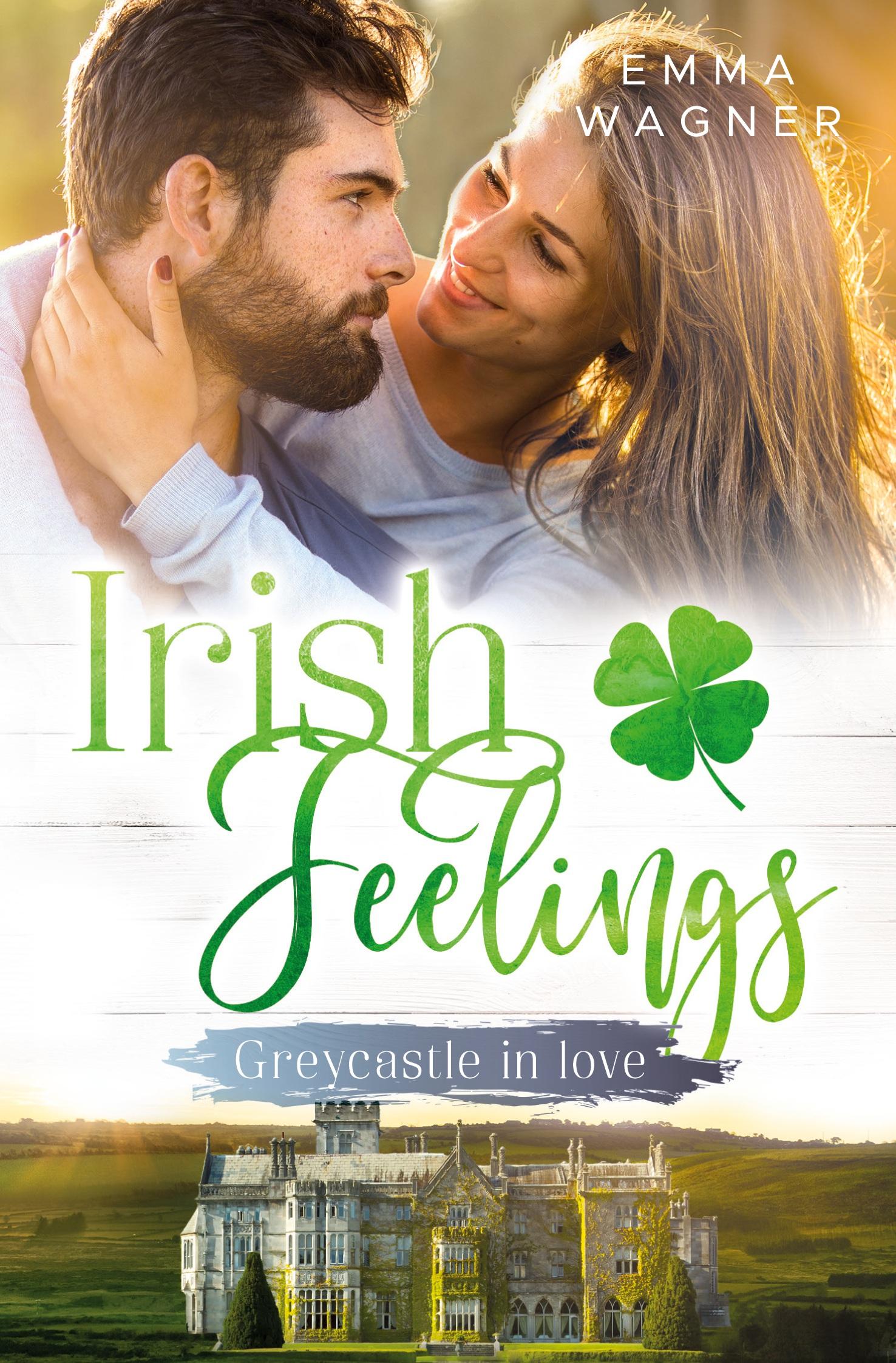 Cover: 9783759262653 | Irish Feelings - Greycastle in love | Emma Wagner | Taschenbuch | 2024