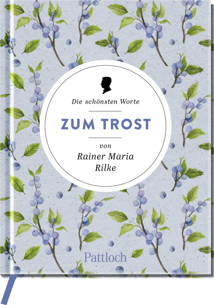 Cover: 9783629004246 | Die schönsten Worte zum Trost von Rainer Maria Rilke | Neundorfer