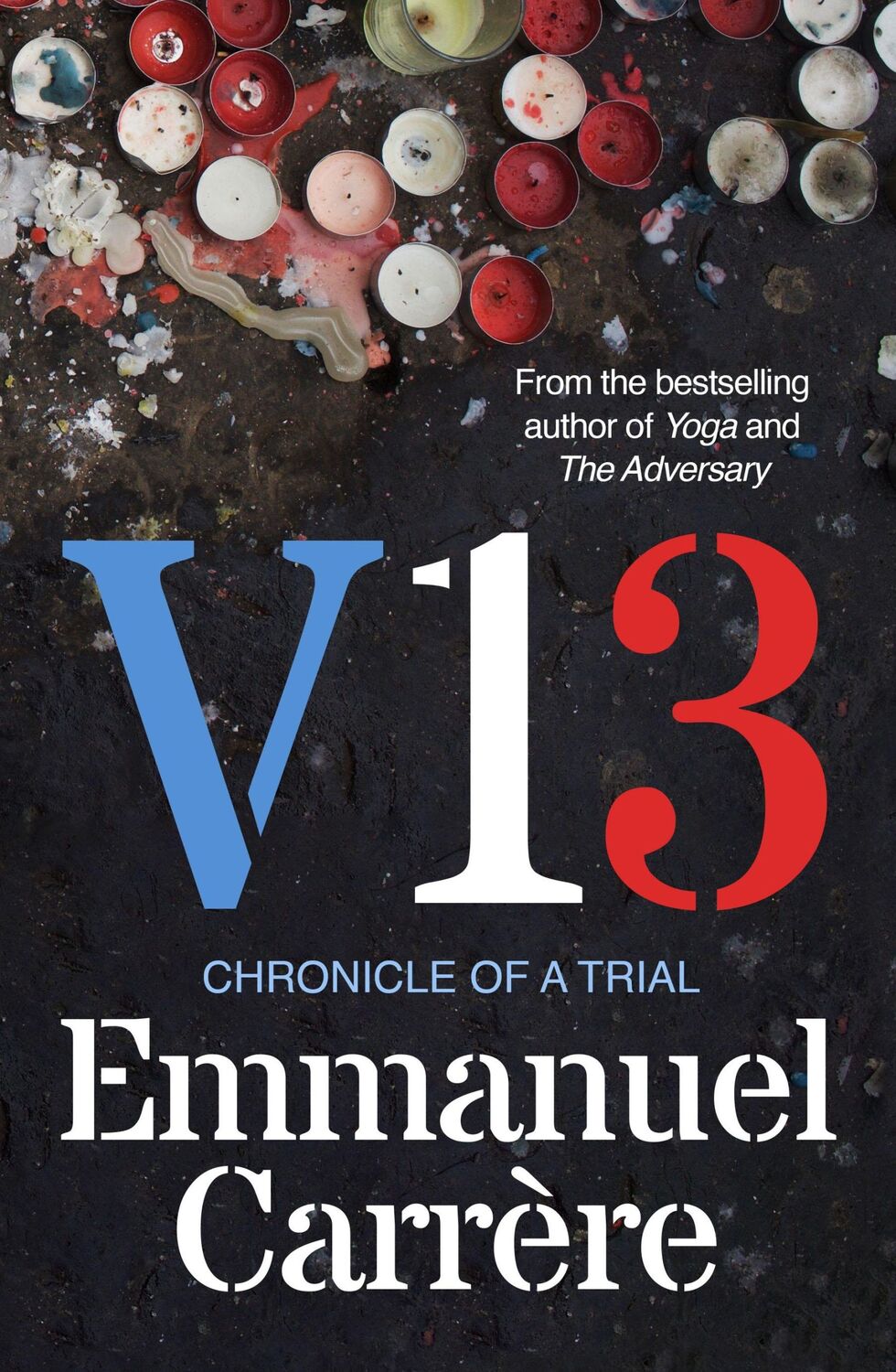 Cover: 9781911717058 | V13 | Chronicle of a Trial | Emmanuel Carrère | Buch | Englisch | 2024