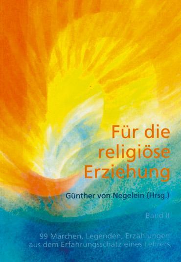 Cover: 9783723512128 | Für die religiöse Erziehung Bd. 2 | Günther von Negelein | Buch | 2014