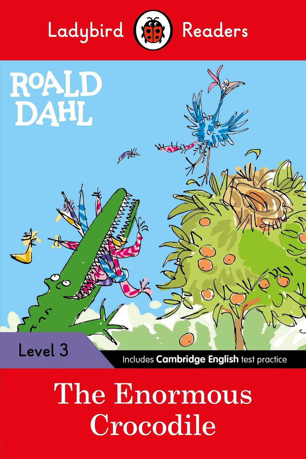 Cover: 9780241368169 | Ladybird Readers Level 3 - Roald Dahl - The Enormous Crocodile (ELT...
