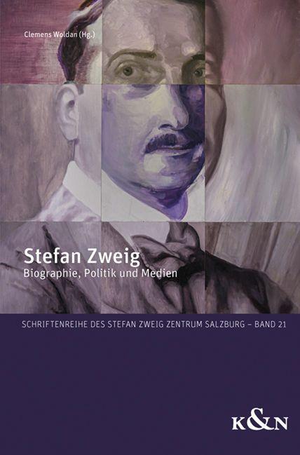Cover: 9783826083532 | Stefan Zweig | Biographie, Politik und Medien | Clemens Woldan | Buch
