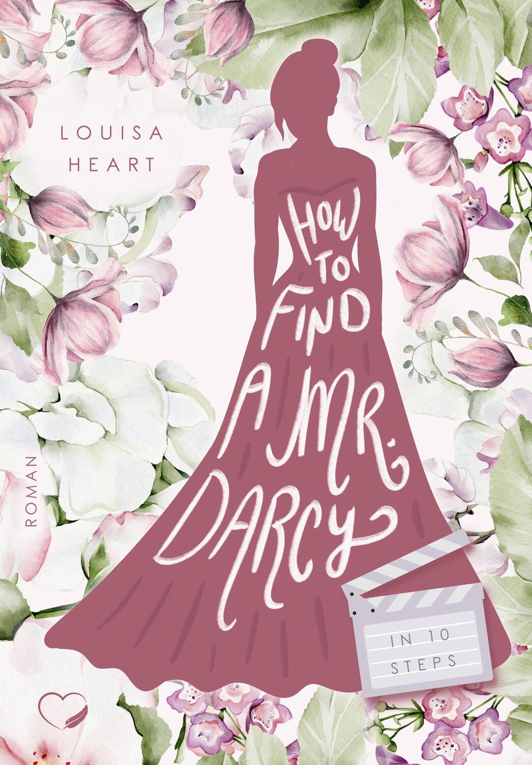 Cover: 9783985959556 | How to find a Mr Darcy in Ten Steps | Haters-to-Lovers Liebesroman