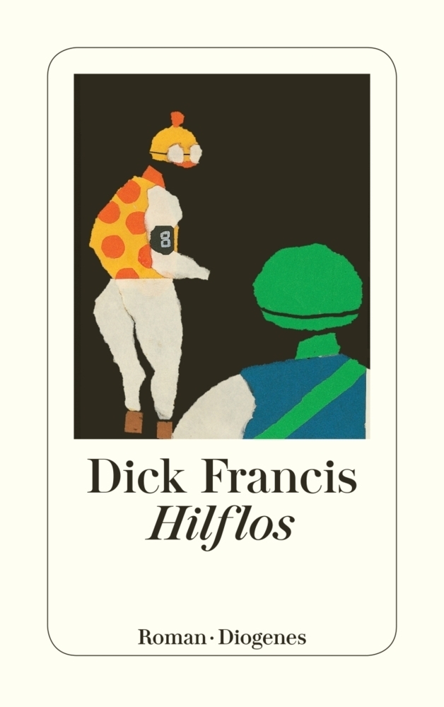 Cover: 9783257226553 | Hilflos | Roman | Dick Francis | Taschenbuch | Deutsch | 2007