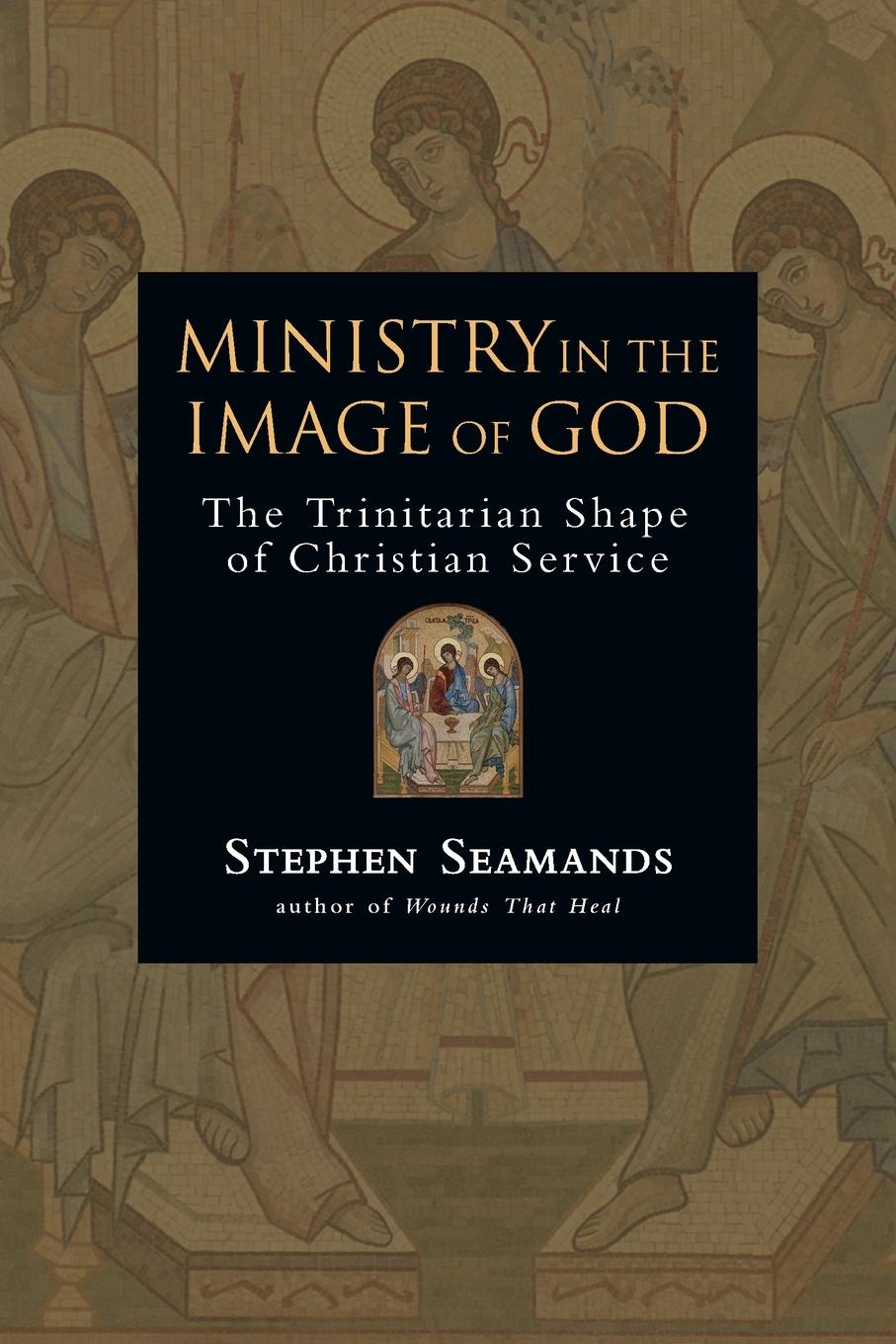 Cover: 9780830833382 | Ministry in the Image of God | Stephen Seamands | Taschenbuch | 2005