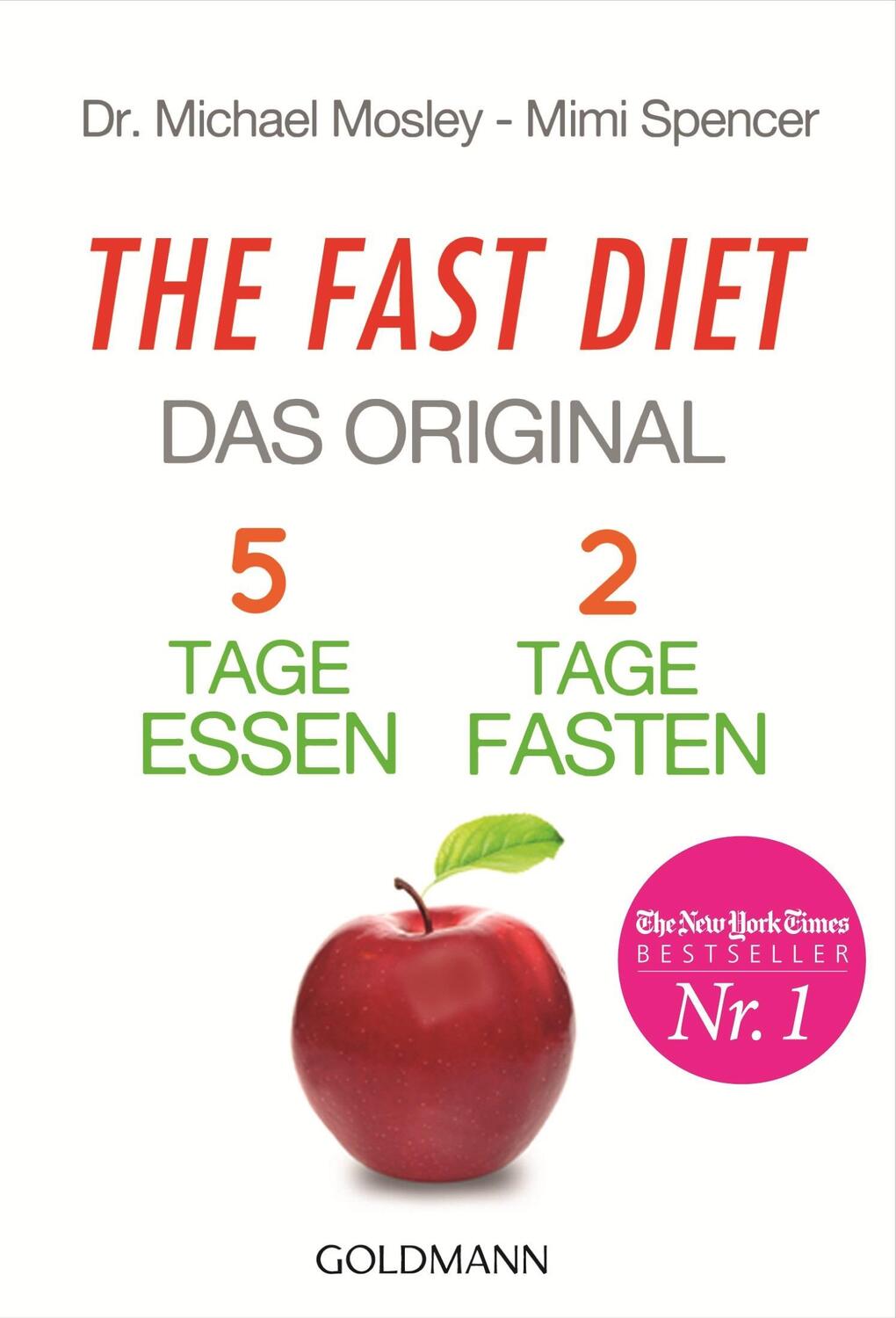 Cover: 9783442174485 | The Fast Diet - Das Original | 5 Tage essen, 2 Tage fasten - | Buch