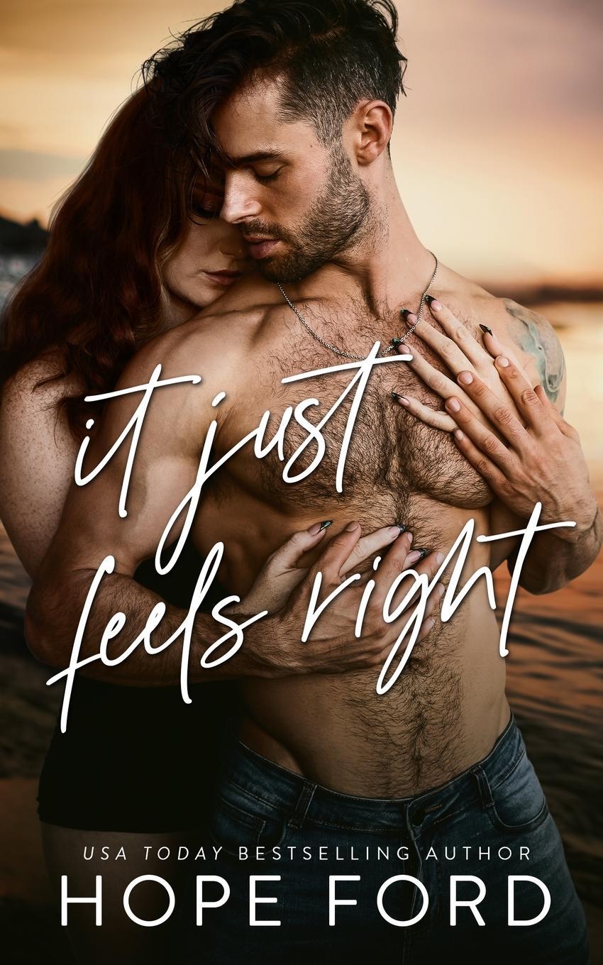 Cover: 9798989837014 | It Just Feels Right | Hope Ford | Taschenbuch | Paperback | Englisch