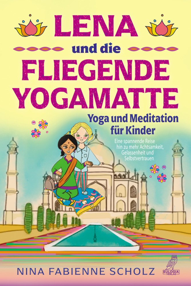 Cover: 9783969673140 | Lena und die fliegende Yogamatte - Yoga und Meditation für Kinder,...