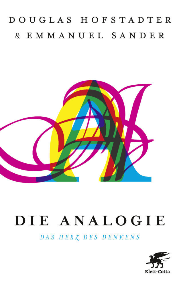 Cover: 9783608946192 | Die Analogie | Das Herz des Denkens | Douglas R. Hofstadter (u. a.)