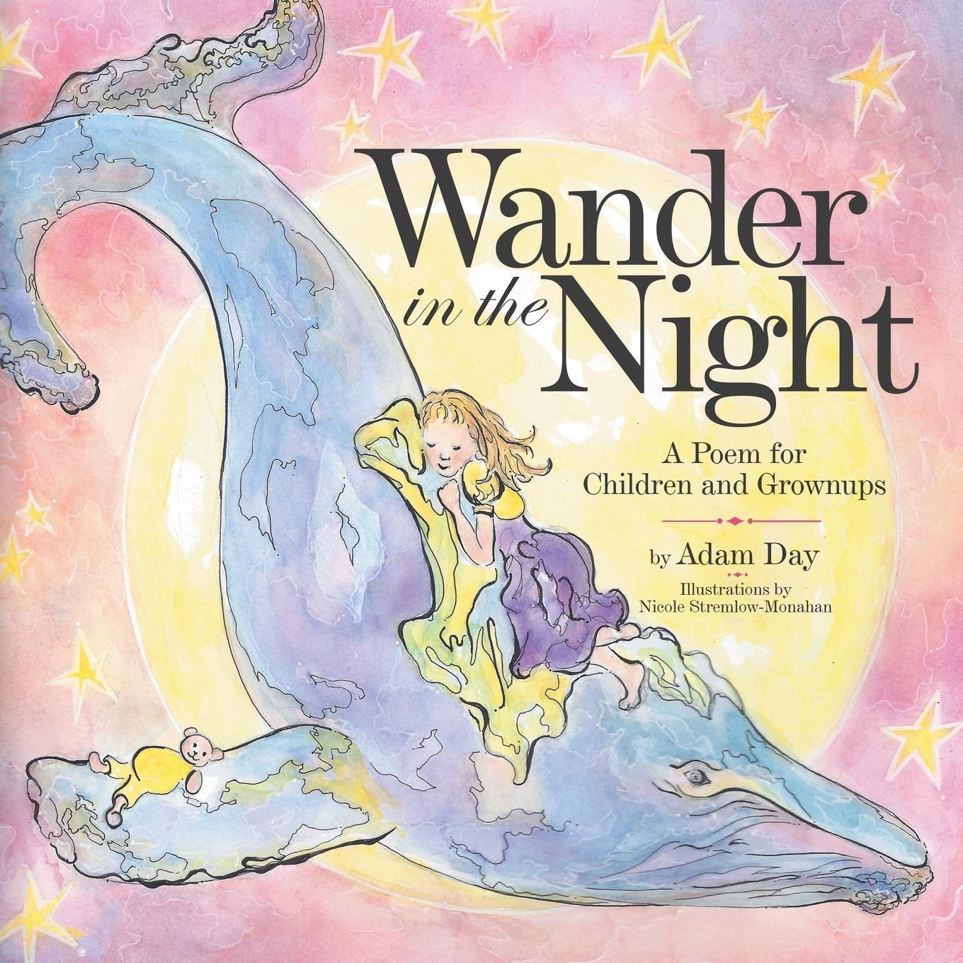 Cover: 9781480812567 | Wander in the Night | A Poem for Children and Grownups | Adam Day