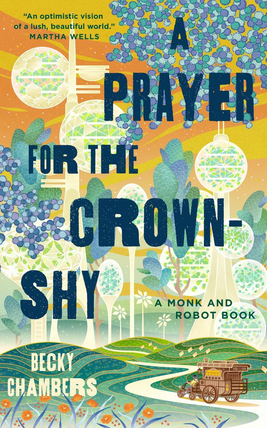 Cover: 9781250236234 | A Prayer for the Crown-Shy | Becky Chambers | Buch | Monk &amp; Robot
