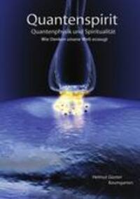 Cover: 9783842383913 | Quantenspirit - Quantenphysik und Spiritualität | Baumgarten | Buch
