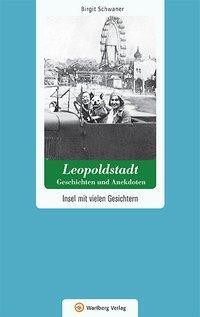 Cover: 9783831327225 | Wien-Leopoldstadt - Geschichten und Anekdoten | Birgit Schwaner | Buch