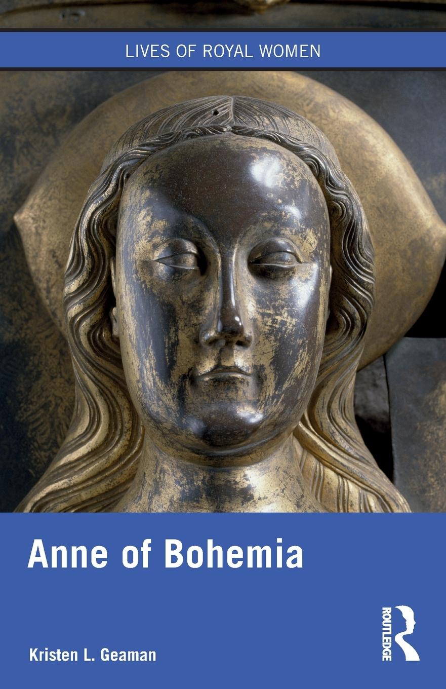 Cover: 9780367234652 | Anne of Bohemia | Kristen L. Geaman | Taschenbuch | Paperback | 2022