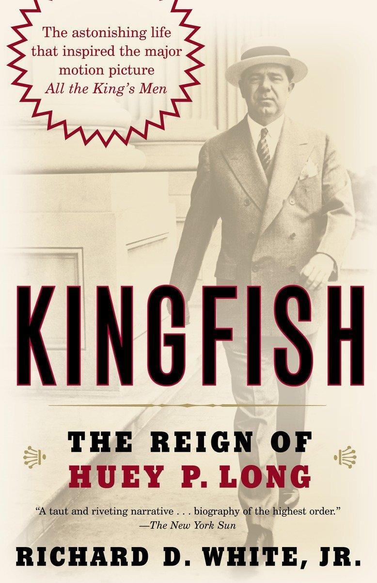 Cover: 9780812973839 | Kingfish | The Reign of Huey P. Long | Richard D. White | Taschenbuch