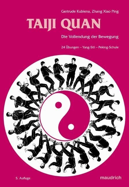 Cover: 9783851758832 | Taiji-Quan, Die Vollendung der Bewegung | Gertrude Kubiena (u. a.)