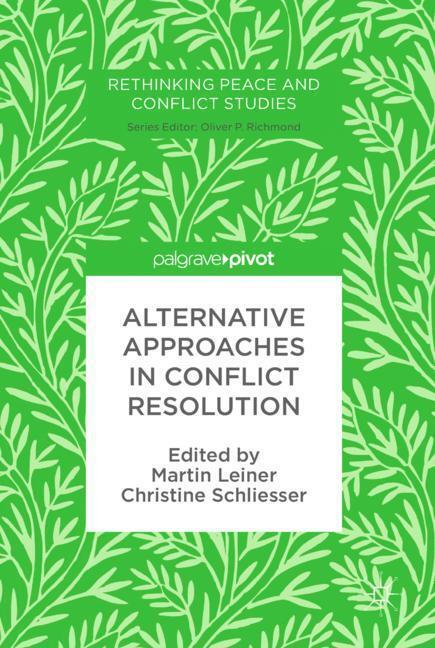 Cover: 9783319583587 | Alternative Approaches in Conflict Resolution | Schliesser (u. a.)