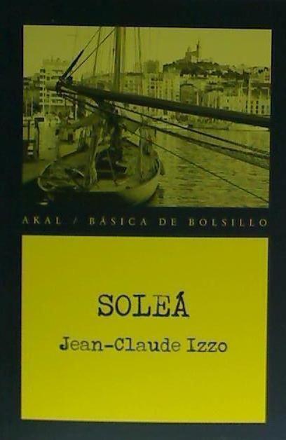 Cover: 9788446042709 | Soleá | Jean-Claude Izzo | Taschenbuch | Spanisch | 2016