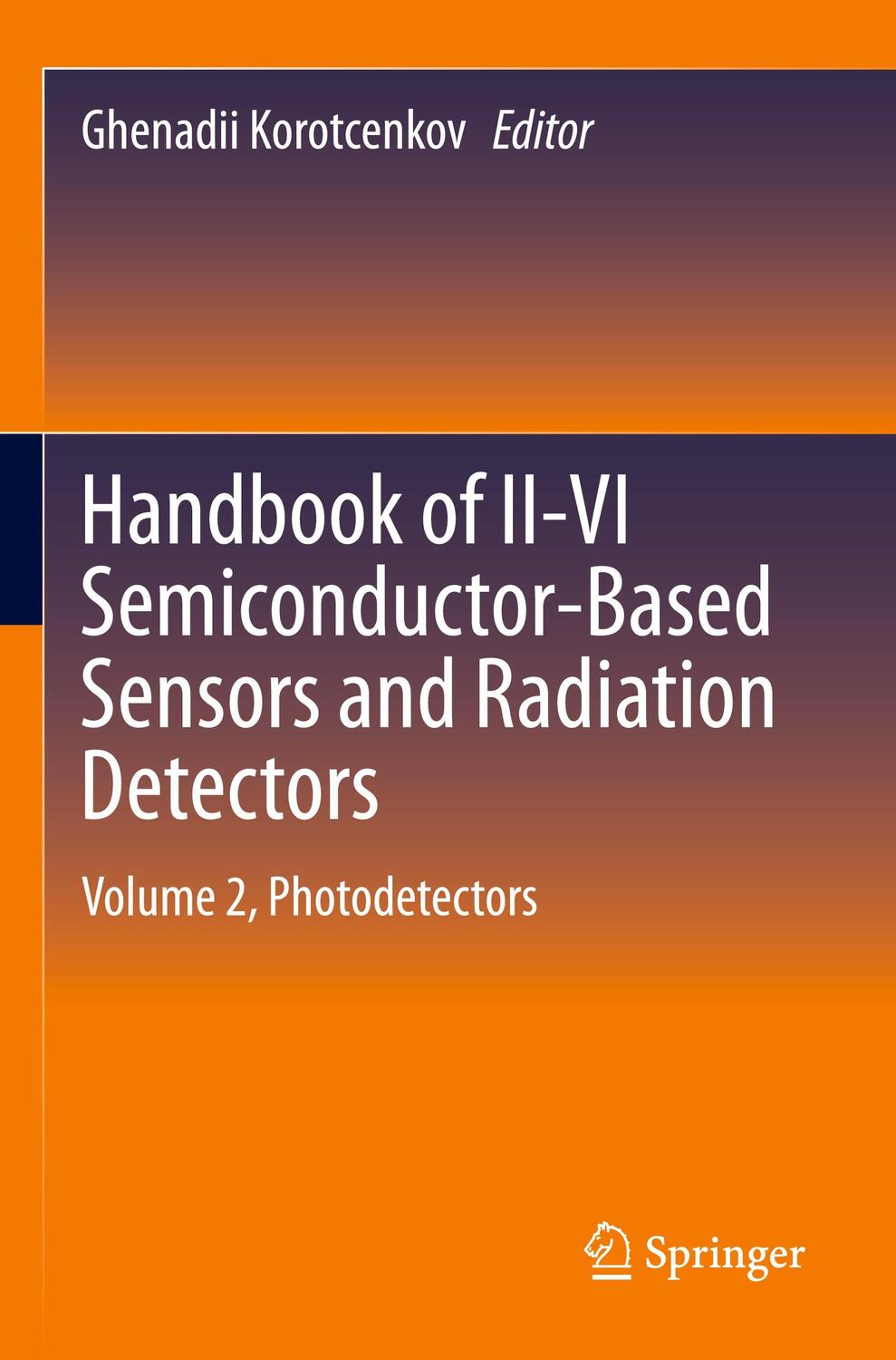 Cover: 9783031205125 | Handbook of II-VI Semiconductor-Based Sensors and Radiation Detectors
