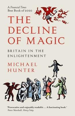 Cover: 9780300260953 | The Decline of Magic | Britain in the Enlightenment | Michael Hunter