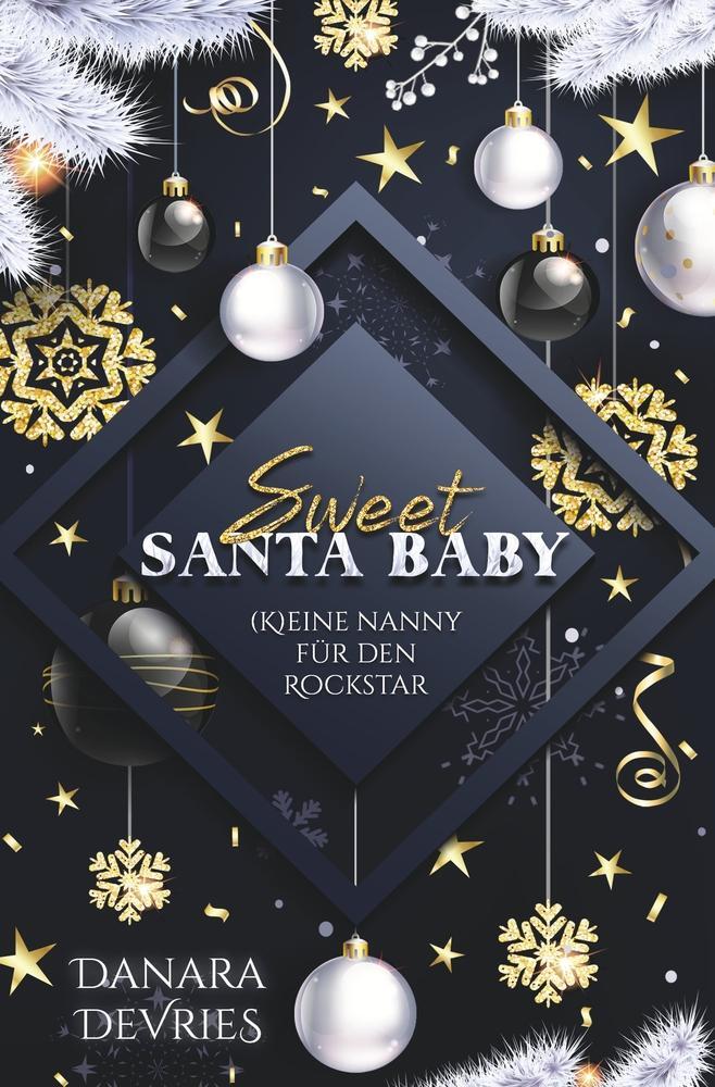 Cover: 9783754696217 | Sweet Santa Baby - (K)eine Nanny für den Rockstar | Weihnachtsroman