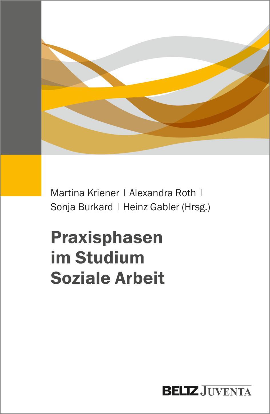 Cover: 9783779963226 | Praxisphasen im Studium Soziale Arbeit | Sonja Burkard (u. a.) | Buch