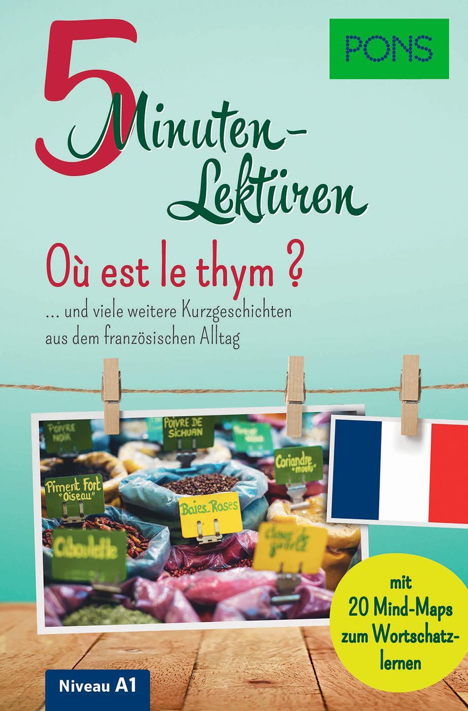 Cover: 9783125621749 | PONS 5-Minuten-Lektüren Französisch A1 - Où est le thym ? | Buch