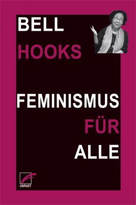 Cover: 9783897713376 | Feminismus für alle | Bell Hooks | Taschenbuch | Deutsch | 2021