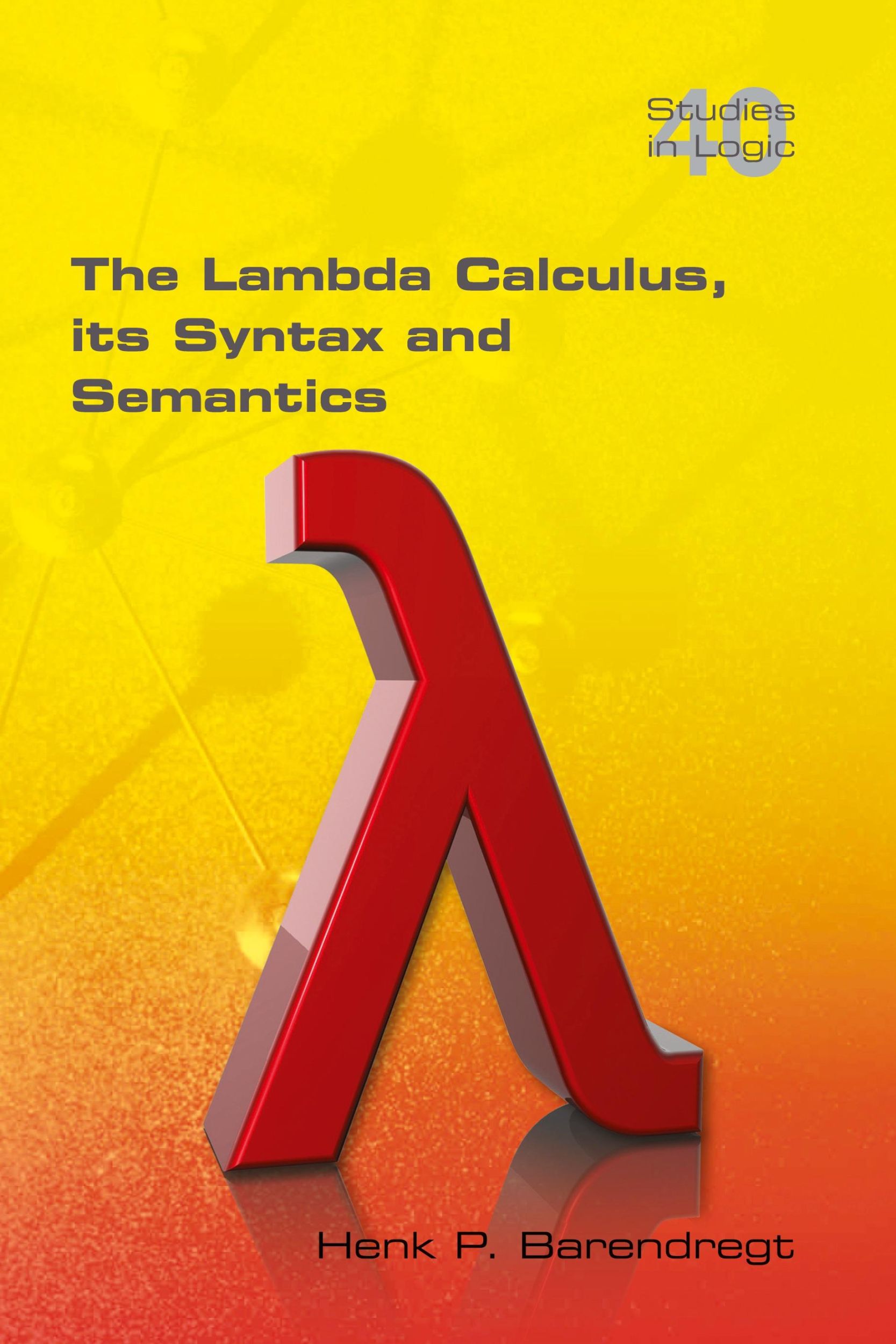 Cover: 9781848900660 | The Lambda Calculus. Its Syntax and Semantics | Henk Barendregt | Buch