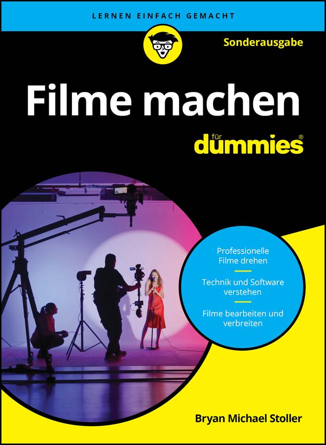 Cover: 9783527723294 | Filme machen für Dummies | Bryan Michael Stoller | Taschenbuch | 2025