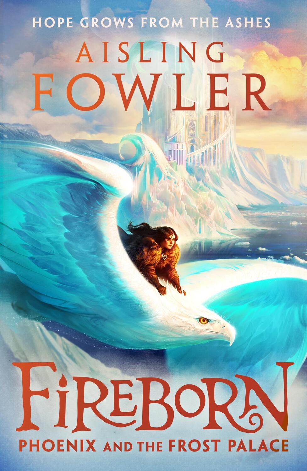 Cover: 9780008394196 | Fireborn: Phoenix and the Frost Palace | Aisling Fowler | Buch | 2023