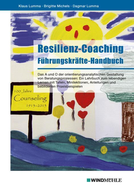 Cover: 9783864510144 | Resilienz-Coaching | Führungskräfte-Handbuch | Klaus Lumma (u. a.)
