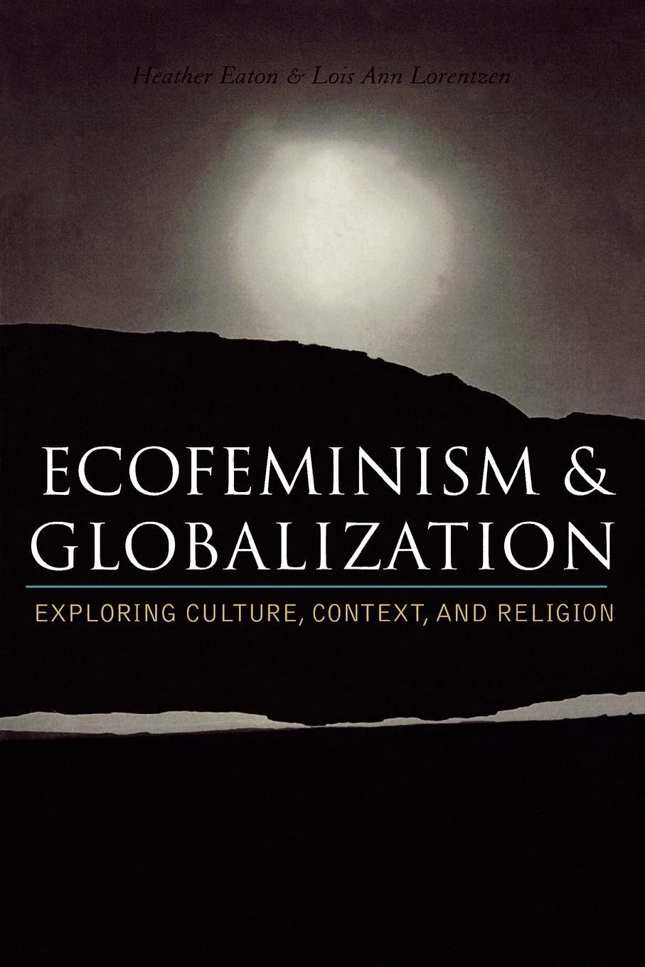 Cover: 9780742526983 | Ecofeminism and Globalization | Lois Ann Lorentzen | Taschenbuch