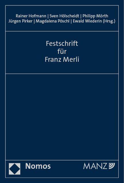 Cover: 9783848789955 | Festschrift für Franz Merli | Rainer Hofmann (u. a.) | Buch | 896 S.