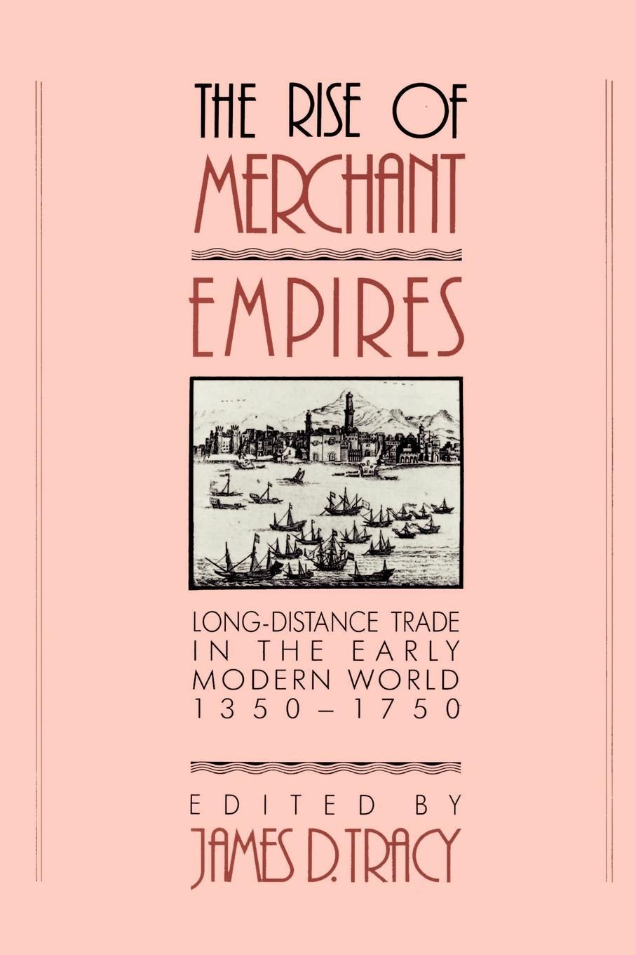 Cover: 9780521457354 | The Rise of Merchant Empires | James D. Tracy | Taschenbuch | Englisch