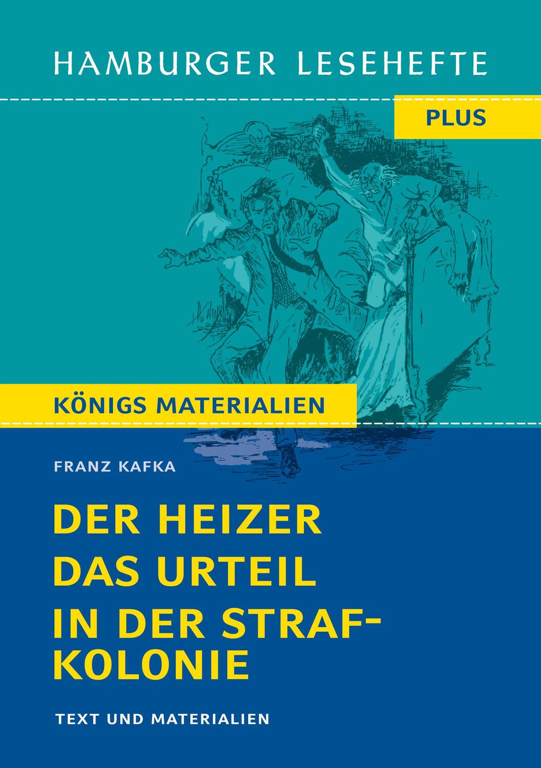 Cover: 9783804425675 | Der Heizer, Das Urteil, In der Strafkolonie (Textausgabe) | Kafka