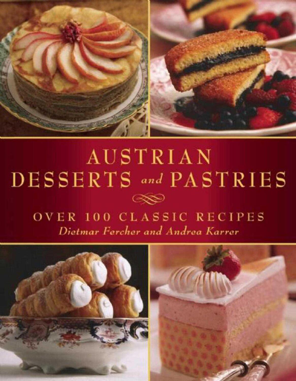 Cover: 9781510706477 | Austrian Desserts and Pastries | Over 100 Classic Recipes | Buch