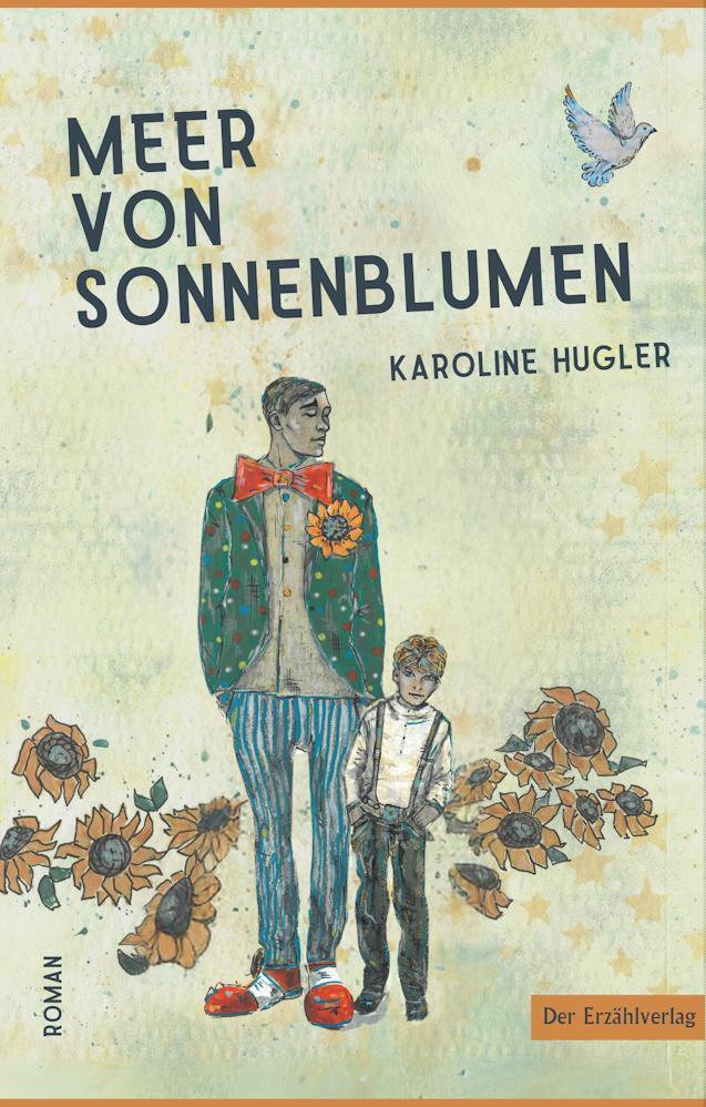 Cover: 9783947831975 | Meer von Sonnenblumen | Karoline Hugler | Buch | 84 S. | Deutsch
