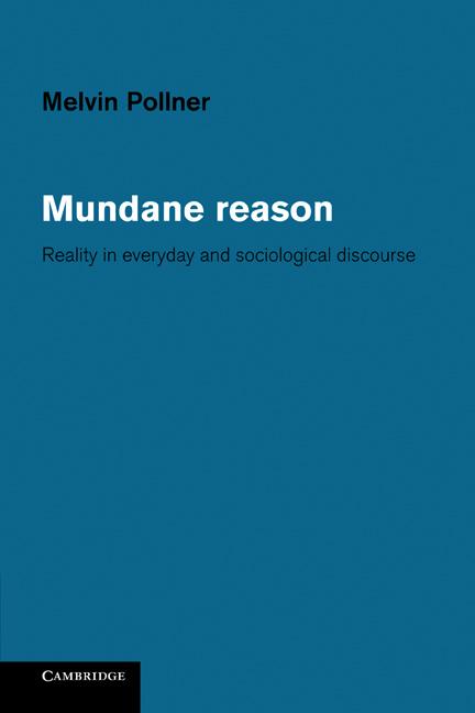 Cover: 9780521153126 | Mundane Reason | Reality in Everyday and Sociological Discourse | Buch