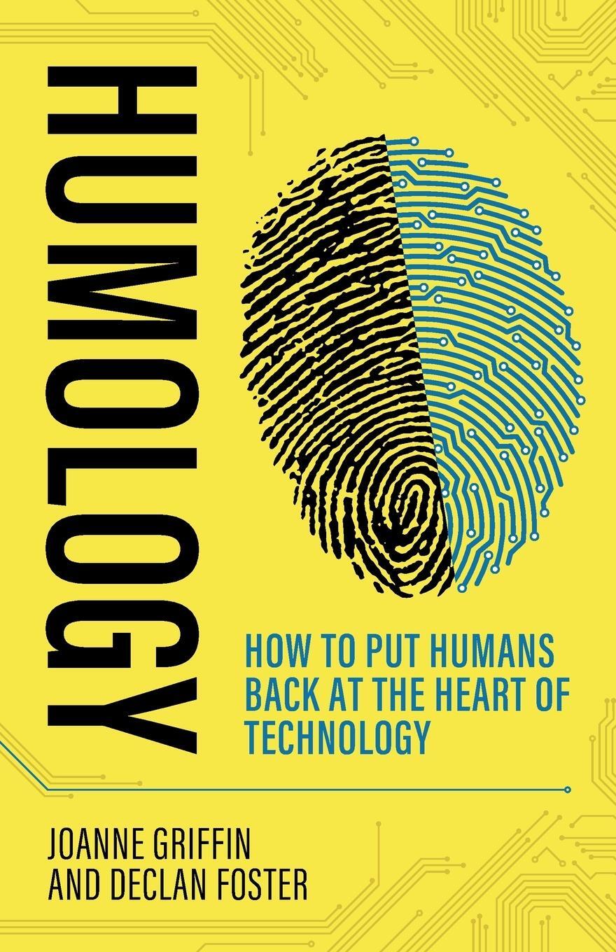 Cover: 9781781336809 | Humology | How to put humans back at the heart of technology | Buch