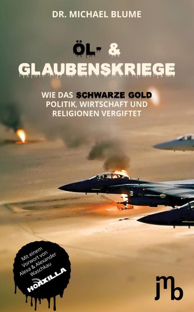 Cover: 9783959450416 | Öl- und Glaubenskriege | Michael Blume | Taschenbuch | 94 S. | Deutsch
