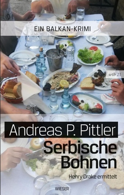 Cover: 9783990291580 | Serbische Bohnen | Andreas P Pittler | Taschenbuch | 200 S. | Deutsch