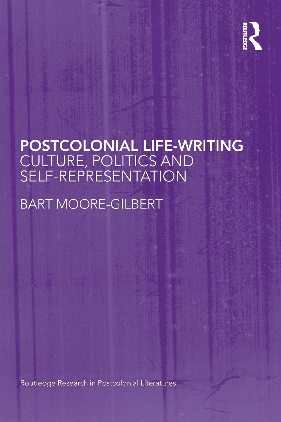 Cover: 9780415443005 | Postcolonial Life-Writing | Culture, Politics, and Self-Representation