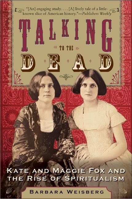 Cover: 9780060750602 | Talking to the Dead | Barbara Weisberg | Taschenbuch | Englisch | 2023