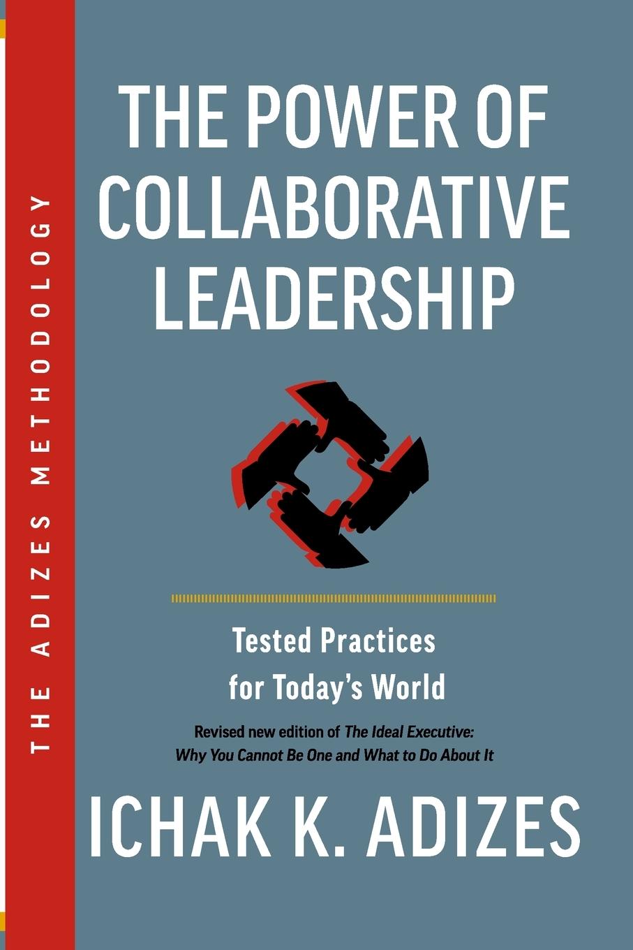 Cover: 9781952587054 | The Power of Collaborative Leadership | Ichak K. Adizes | Taschenbuch