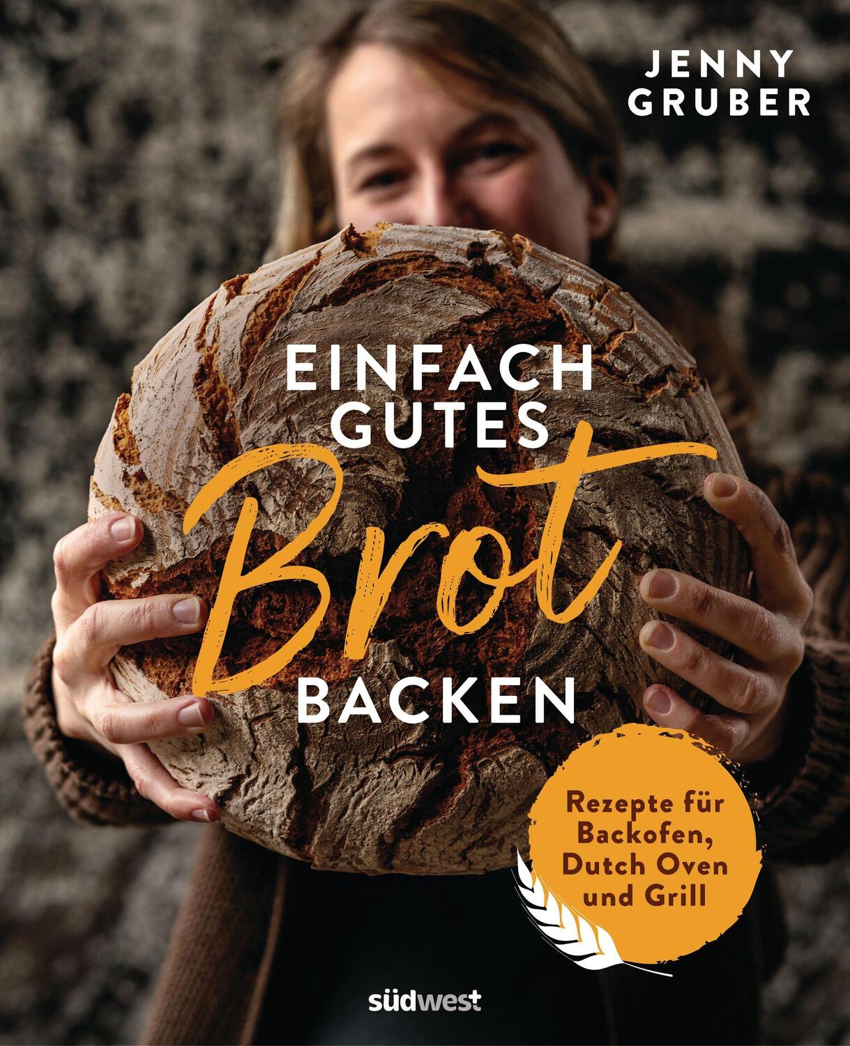 Cover: 9783517100906 | Einfach gutes Brot backen | Rezepte für Backofen, Dutch Oven und Grill