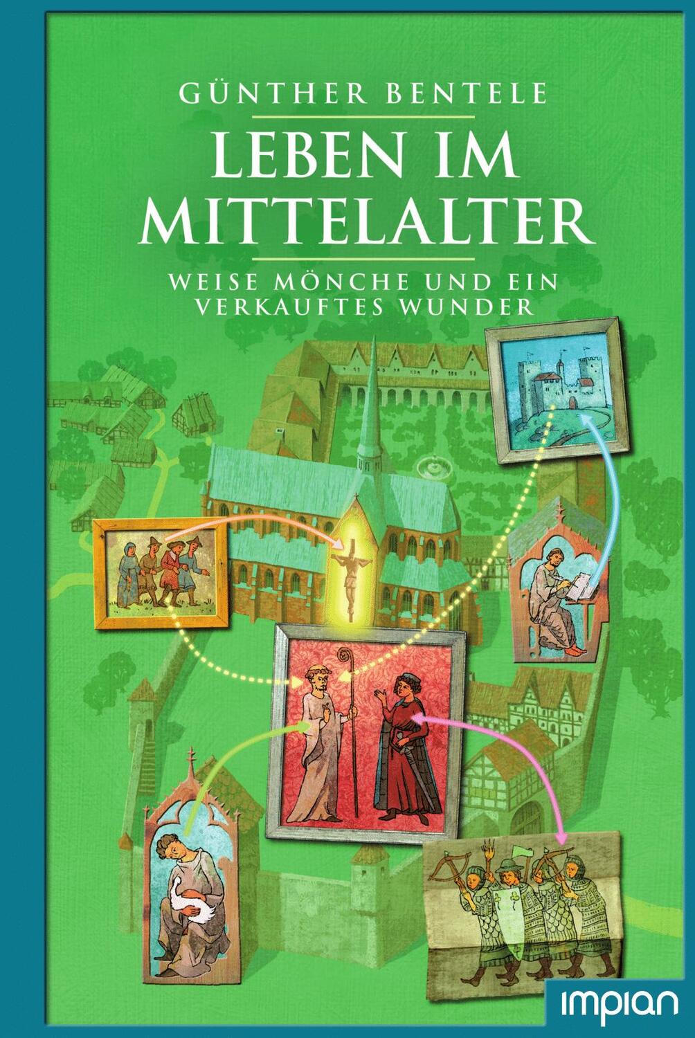 Cover: 9783962690700 | Leben im Mittelalter | Weise Mönche und ein verkauftes Wunder | Buch